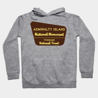 Admiralty Island National Monument sign Hoodie